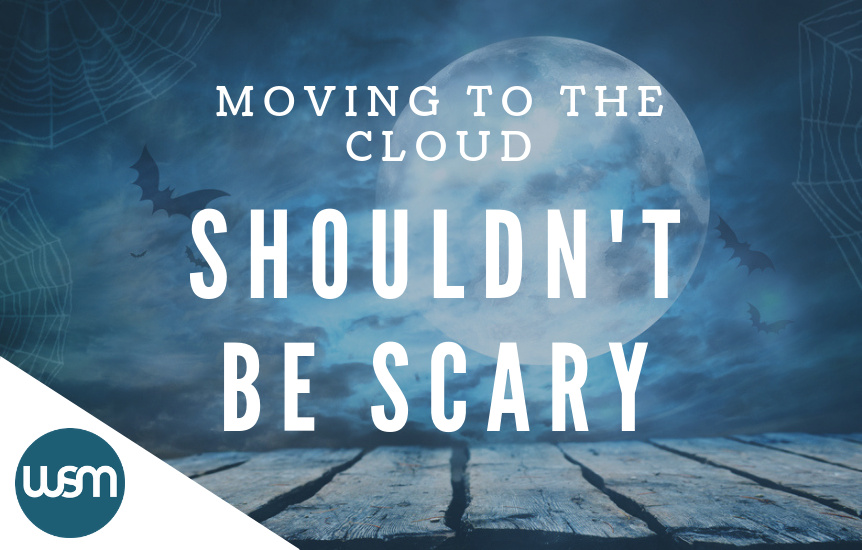 moving to cloud shouldn't be scary
